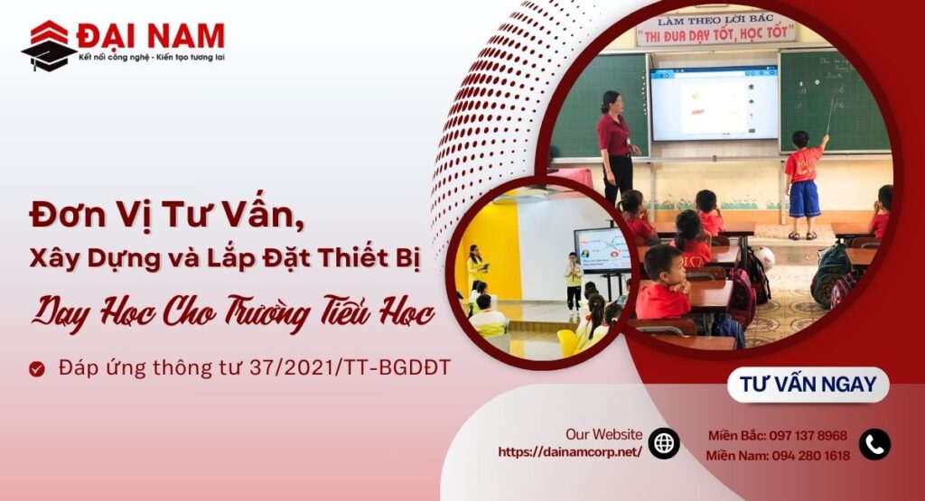 Đơn Vị Tư Vấn, Xây Dựng và Lắp Đặt Thiết Bị Dạy Học Cho Trường Tiểu Học