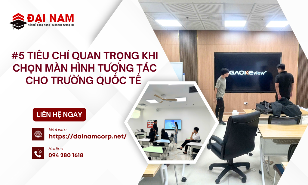 màn hình tương tác cho trưởng quốc tế