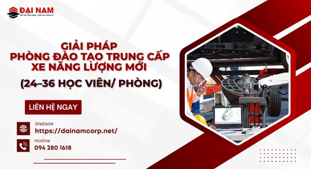 Giải Pháp Phòng Đào Tạo Trung Cấp Xe Năng Lượng Mới (24–36 Học Viên/ Phòng)