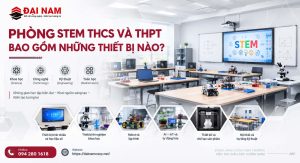 Phòng STEM THCS Và THPT Bao Gồm Những Thiết Bị Nào?