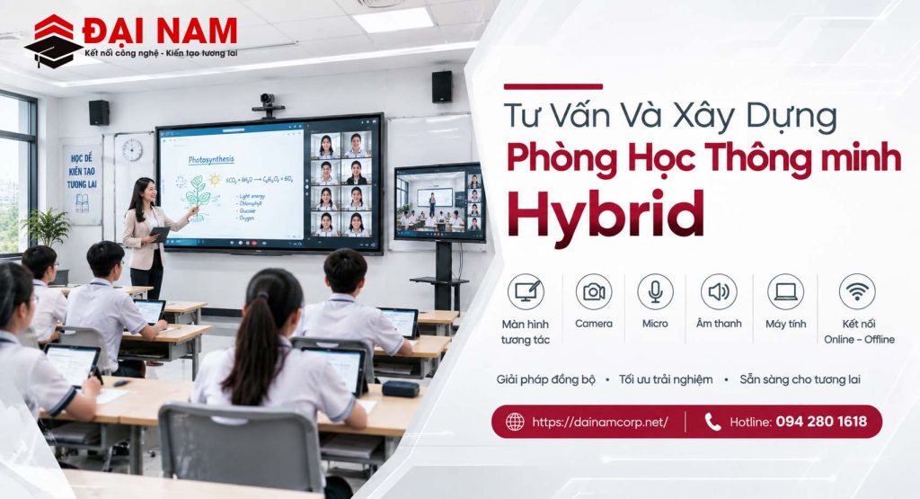 Tư Vấn Và Xây Dựng Phòng Học Thông minh Hybrid
